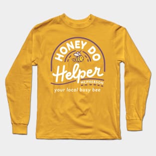 Honey Do Helper 2 Long Sleeve T-Shirt